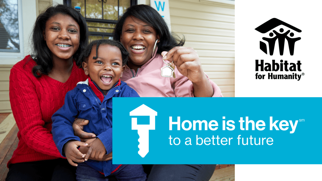 Family Home is the Key - Habitat for Humanity